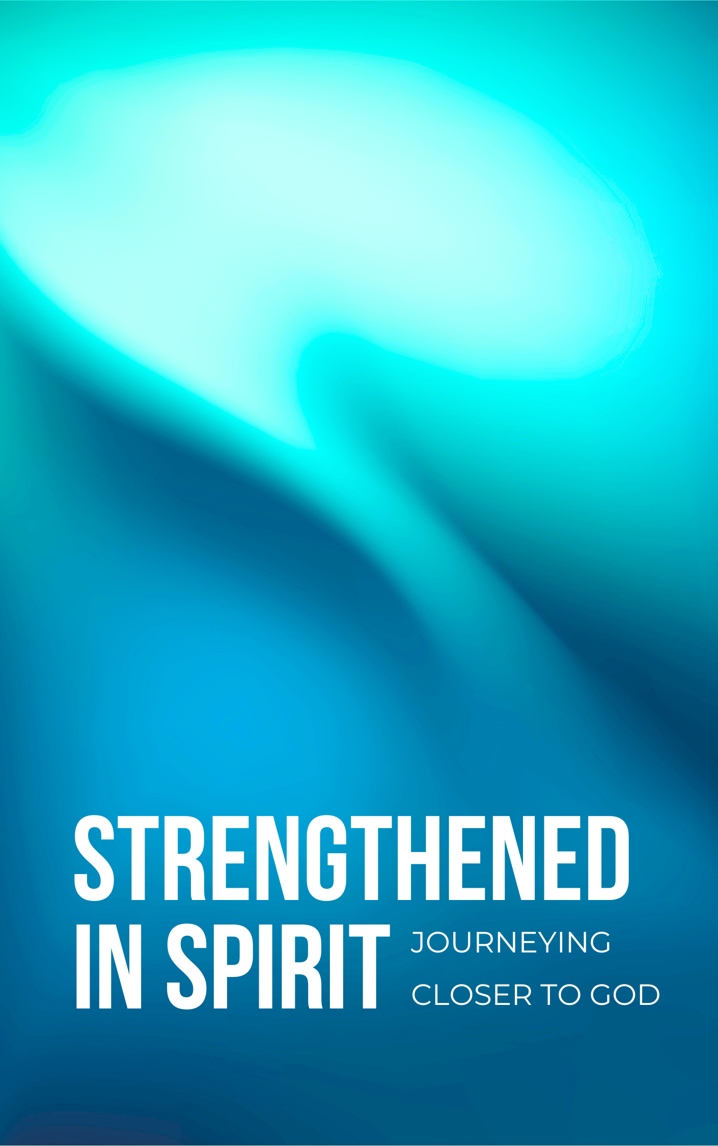 Strengthened in Spirit: Journeying Closer to God